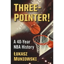 Three-Pointer!: A 40-Year NBA History, (Paperback)