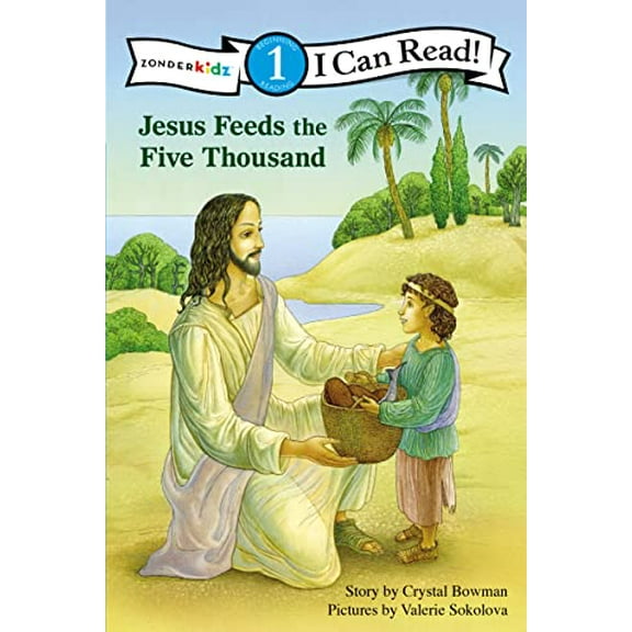 Pre-Owned Jesus Feeds the Five Thousand: Level 1 (Paperback) 0310721571 9780310721574