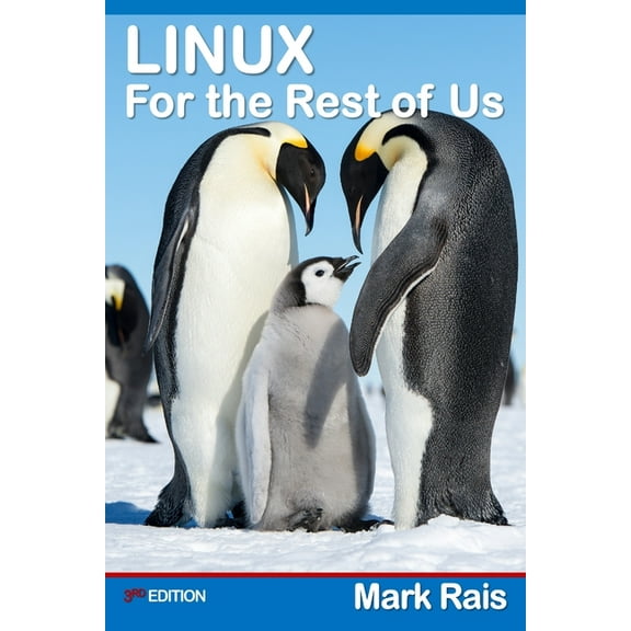 LINUX For the Rest of US, (Paperback)