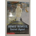 thumbnail image 1 of Pre-Owned Howie Bowles, Secret Agent (Paperback) 0439243815 9780439243810, 1 of 1