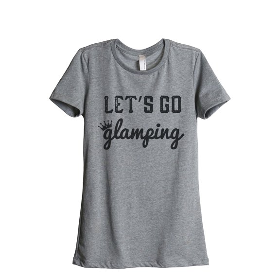 Thread Tank Designs - Let's Go Glamping Women's Relaxed T-Shirt Tee