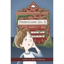 Firehouse Firehouse No. 9: Adventure for 8, 9, 10,11, 12 year olds. Firefighters, ghosts, time travel, heroes, middle grade reader, Book 1, (Paperback)