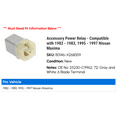 thumbnail image 2 of Accessory Power Relay - Compatible with 1982 - 1983, 1995 - 1997 Nissan Maxima 1996, 2 of 2