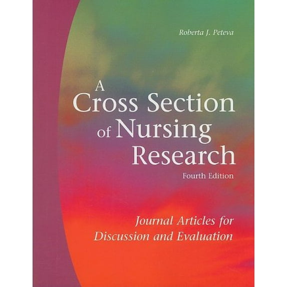Pre-Owned A Cross Section of Nursing Research: Journal Articles for Discussion and Evaluation (Paperback) 1884585779 9781884585777