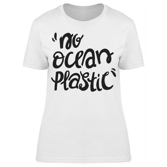 No Ocean Plastic Slogan T-Shirt Women -Image by Shutterstock, Female Large