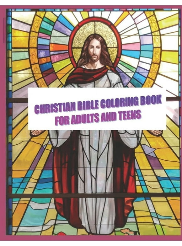 Christian Bible Coloring Book For Adults & Teens: 44 High quality bible images for you to color. Makes A Thoughtful Religious Gift for Christian, Teens and Adults. Biblical Coloring Book Images You Ca