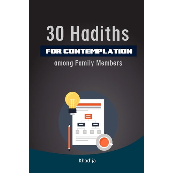 30 Hadith for Contemplation among Family Members : ( Ramadan Nights ) (Paperback)