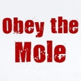 thumbnail image 2 of CafePress - Obey The Mole Infant Bodysuit - Baby Light Bodysuit, Size Newborn - 24 Months, 2 of 4