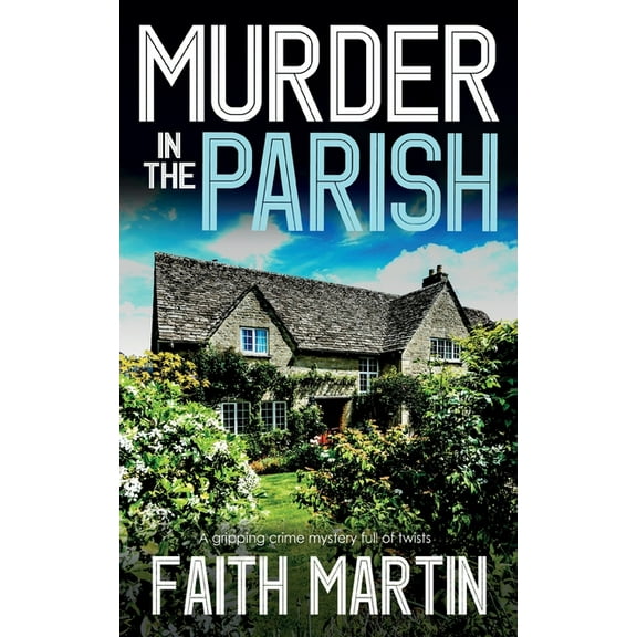 Di Hillary Greene: MURDER IN THE PARISH an utterly gripping crime mystery full of twists (Paperback)