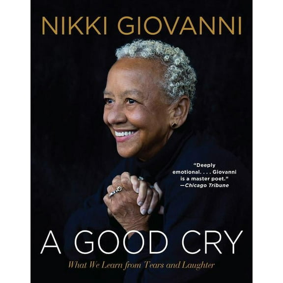 A Good Cry: What We Learn from Tears and Laughter, (Paperback)