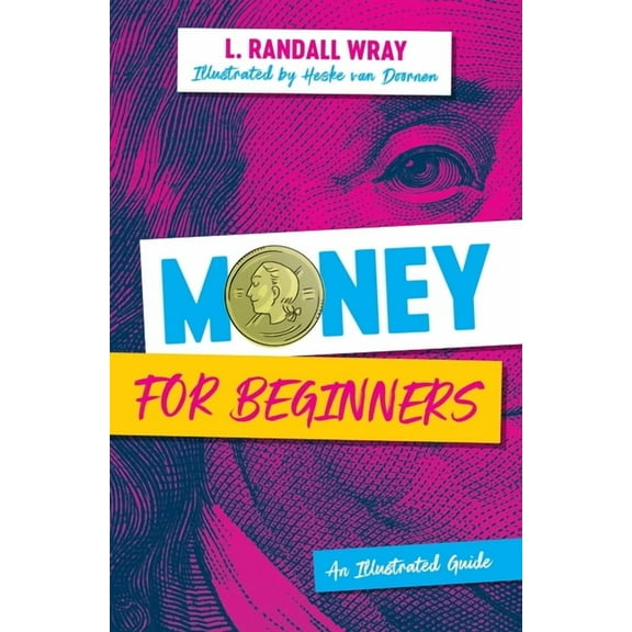 Money for Beginners: An Illustrated Guide, (Hardcover)