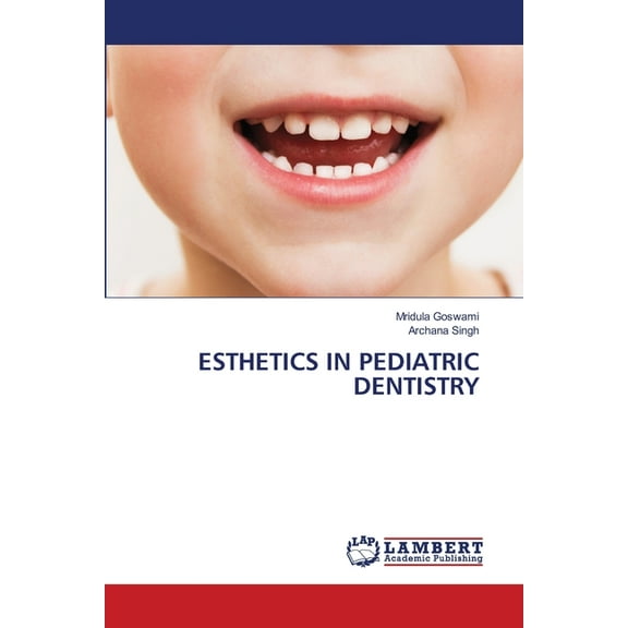 Esthetics in Pediatric Dentistry, (Paperback)