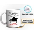 thumbnail image 5 of Musician Mug White 11oz - Neighbors Listen to Good Music - Piano Player Pianist Artist Musician Music Lover, 5 of 7