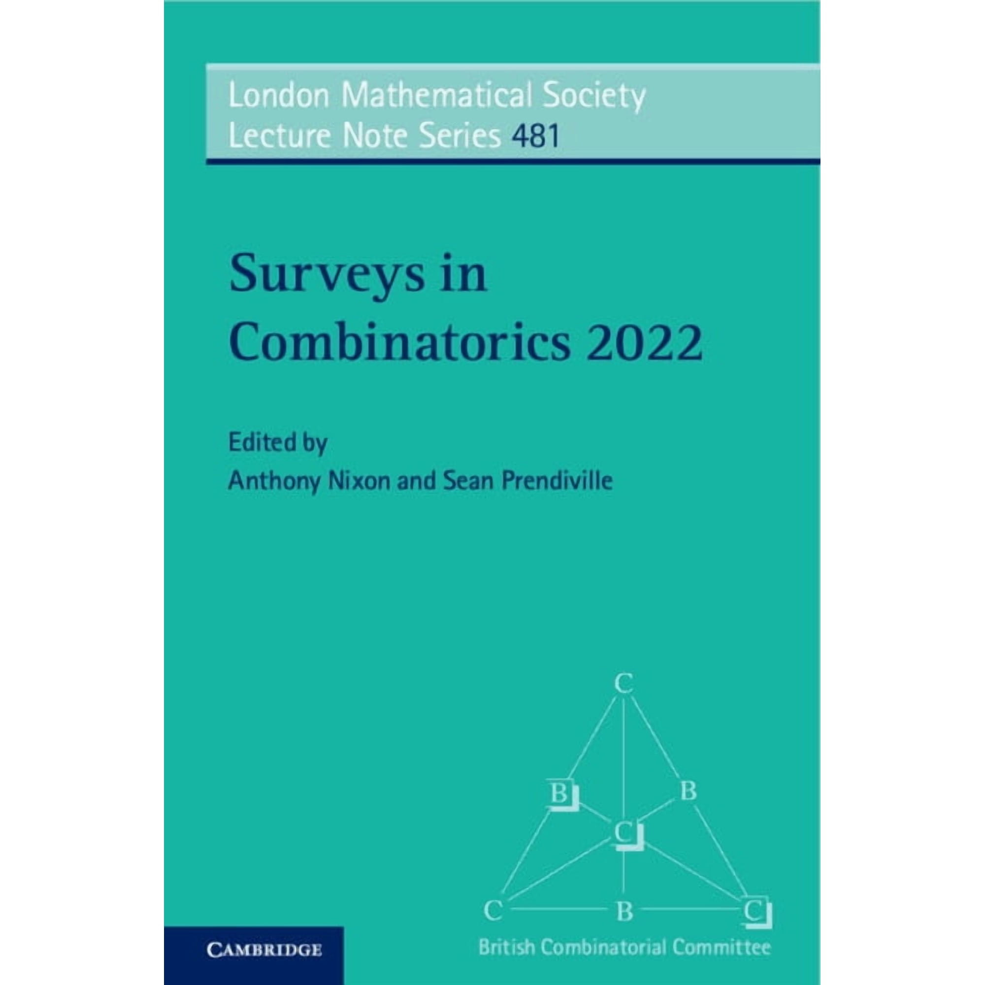 London Mathematical Society Lecture Note Surveys in Combinatorics 2022 Book 481 (Paperback)