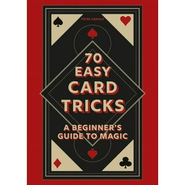70 Easy Card Tricks : A beginner’s guide to magic (Hardcover)