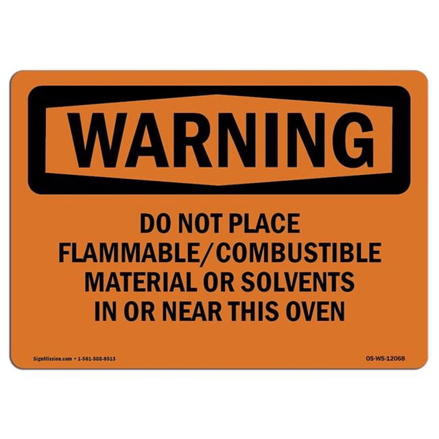 SignMission OS-WS-A-710-L-12068 Warning Do Not Place Flammable Combustible Material OSHA Aluminum Sign