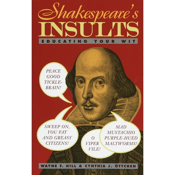 Pre-Owned Shakespeare's Insults: Educating Your Wit (Paperback) 0517885395 9780517885390