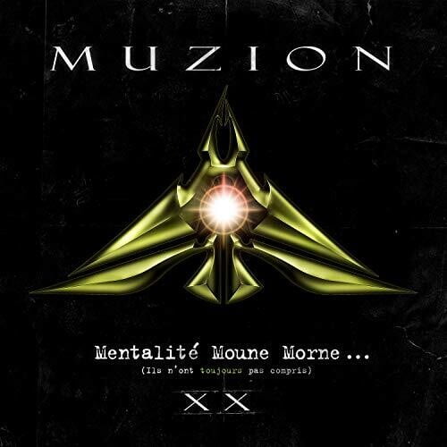 Muzion - Mentalite Moune Morne (Ils N'Ont Toujours Pas Compris): 20Anniversaire (Vinyle)