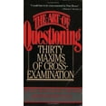thumbnail image 1 of Pre-Owned The Art of Questioning: Thirty Maxims of Cross-Examination (Paperback) 0020130902 9780020130901, 1 of 1