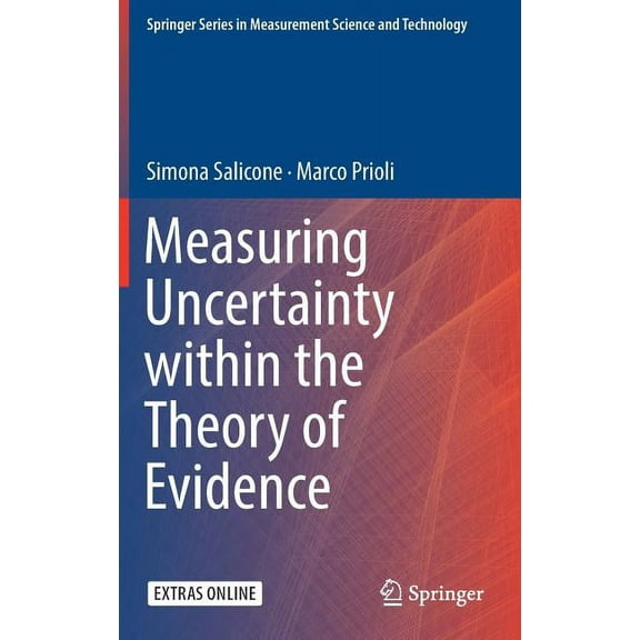 Springer Measurement Science and Technol Measuring Uncertainty Within the Theory of Evidence, (Hardcover)