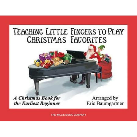 Teaching Little Fingers To Play Christmas Favorites Book Only Earliest
Beginner