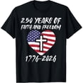 thumbnail image 3 of 100% Cotton Unisex 250 Years Faith Freedom US Flag Heart 250th Anniversary Men T-Shirt, 3 of 5