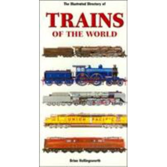 Pre-Owned Illustrated Directory of Trains of the World (Paperback) 0760308918 9780760308912