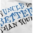 thumbnail image 5 of My Uncle Is Better Than Yours Toddler Boy Girl T Shirt Infant Toddler Brisco Brands 4T, 5 of 6