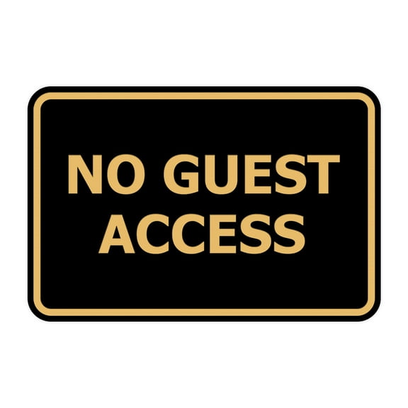 Classic Framed No Guest Access Sign (Black Gold) - Large