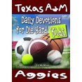 thumbnail image 1 of Pre-Owned Daily Devotions for Die-Hard Kids Texas A&M Aggies (Paperback) 099048825X 9780990488255, 1 of 1
