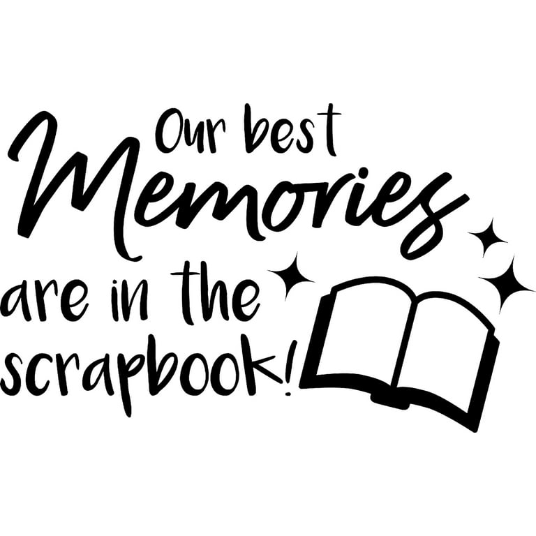 Our Best Memories Are In The Scrapbook Hobby Photos Love Wall Decals for  Walls Peel and Stick wall art murals Black Medium 18 Inch 
