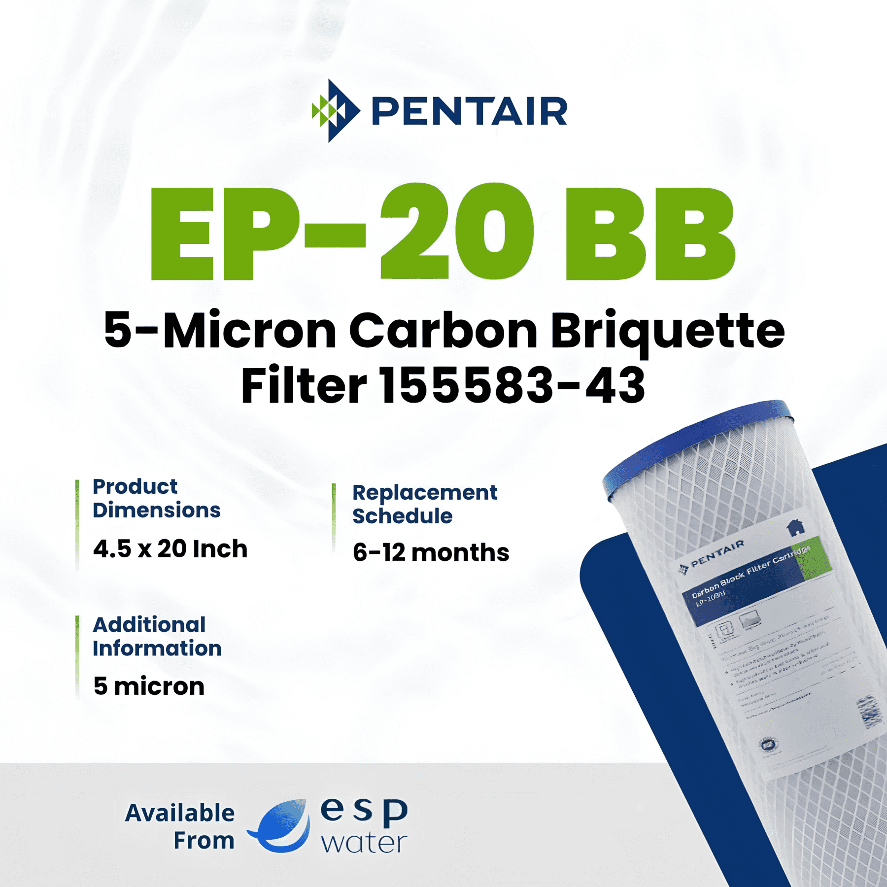 Pentair EP-20BB Carbon Block Water Filter – 5 Micron 4.5 x 20 Inch Cartridge