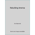 thumbnail image 1 of Pre-Owned Rebuilding America (Hardcover) 0394532007 9780394532004, 1 of 1