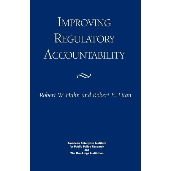 Improving Regulatory Accountability, (Paperback)
