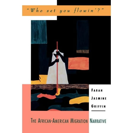 UPC: 9780195088977 | Race and American Culture: Who Set You Flowin ? : The African-American Migration Narrative (Paperback)