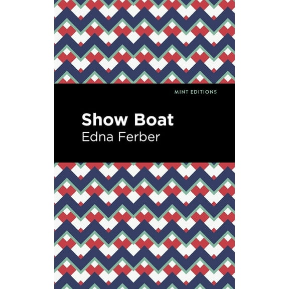 Mint Editions (Jewish Writers: Stories,  Show Boat, (Paperback)