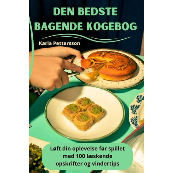 Den bedste bagende kogebog, (Paperback)