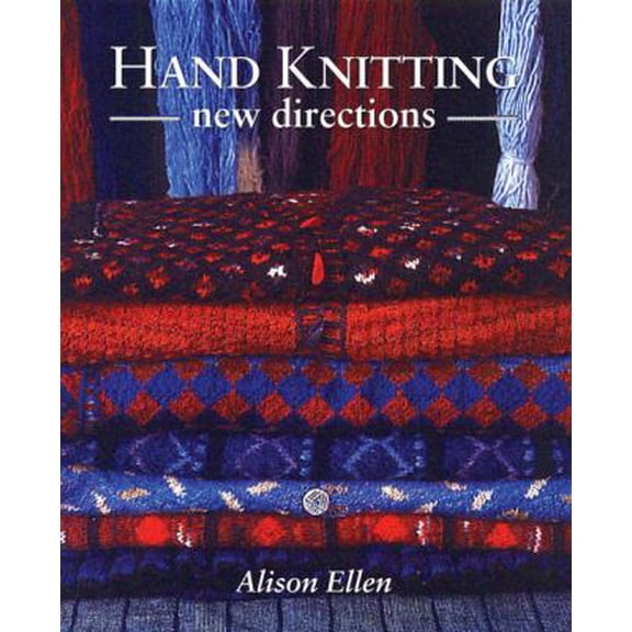 Pre-Owned Hand Knitting: New Directions (Hardcover) 1861265344 9781861265340