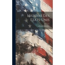 Histoire Des Etats-unis (Hardcover)