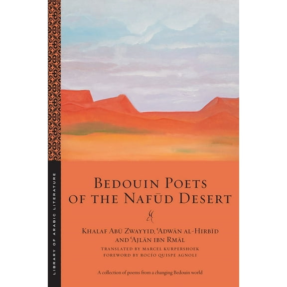 Library of Arabic Literature Bedouin Poets of the Nafūd Desert, Book 109, (Paperback)