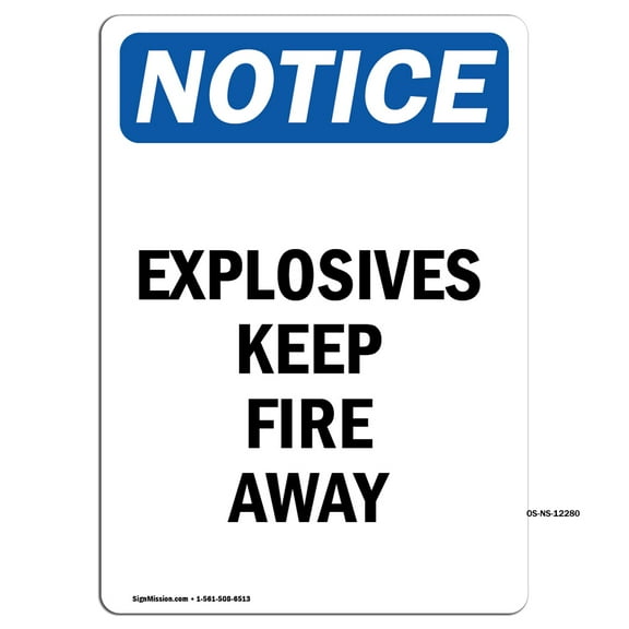 OSHA Notice Sign - Explosives Keep Fire Away | Plastic Sign | Protect Your Business, Construction Site, Warehouse & Shop Area | Made in the USA