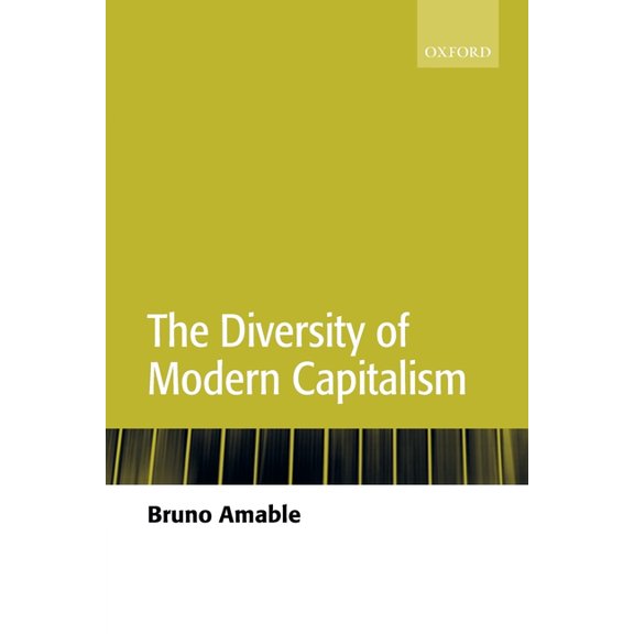 The Diversity of Modern Capitalism, (Paperback)