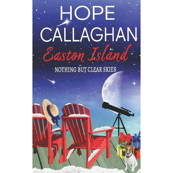 Easton Island: Nothing But Clear Skies (Paperback) by Hope Callaghan