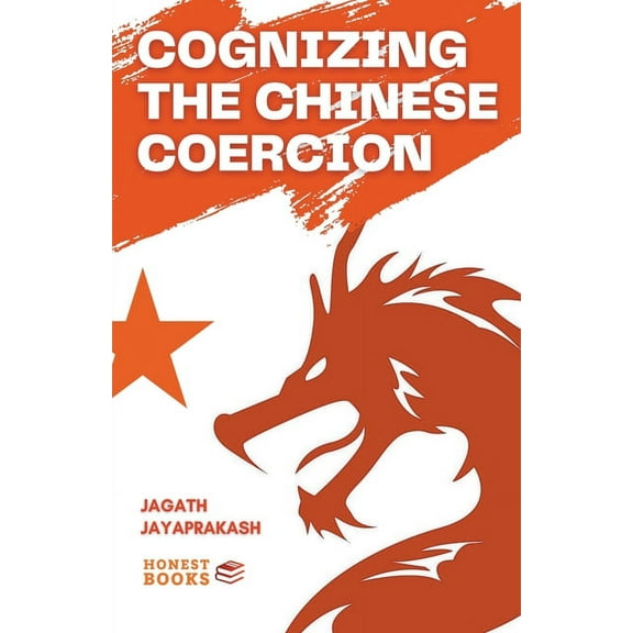 Cognizing the Chinese Coercion, (Paperback)