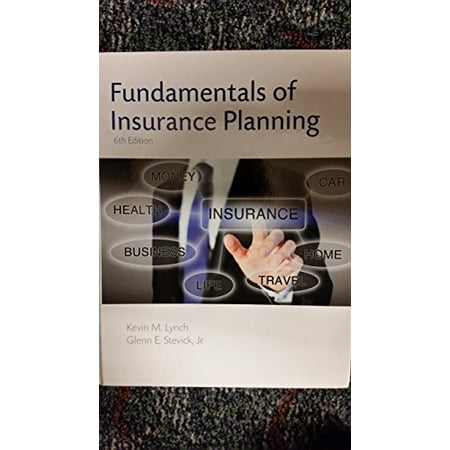 Pre-Owned Fundamentals of Insurance Planning, Sixth Edition (Hardcover) 1582932344 9781582932347