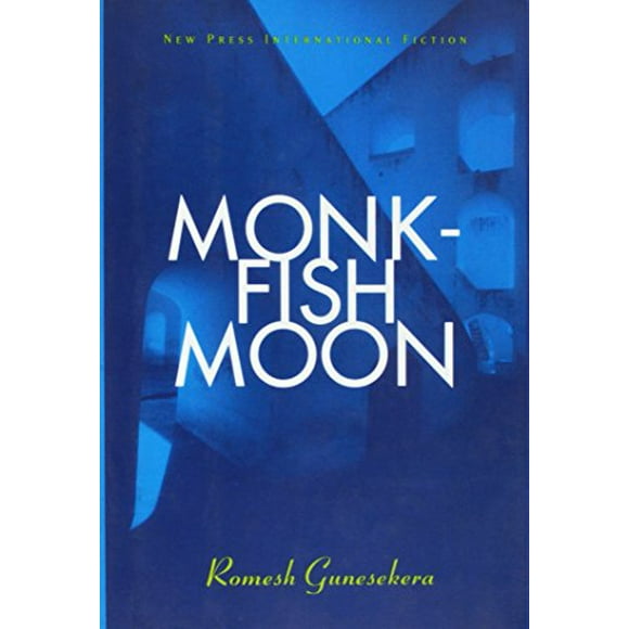 Monkfish Moon: Short Stories (New Press International Fiction)