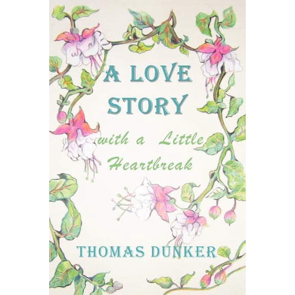 A Love Story with a Little Heartbreak, (Paperback)