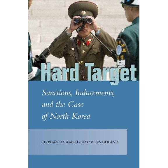 Studies in Asian Security: Hard Target: Sanctions, Inducements, and the Case of North Korea (Hardcover)