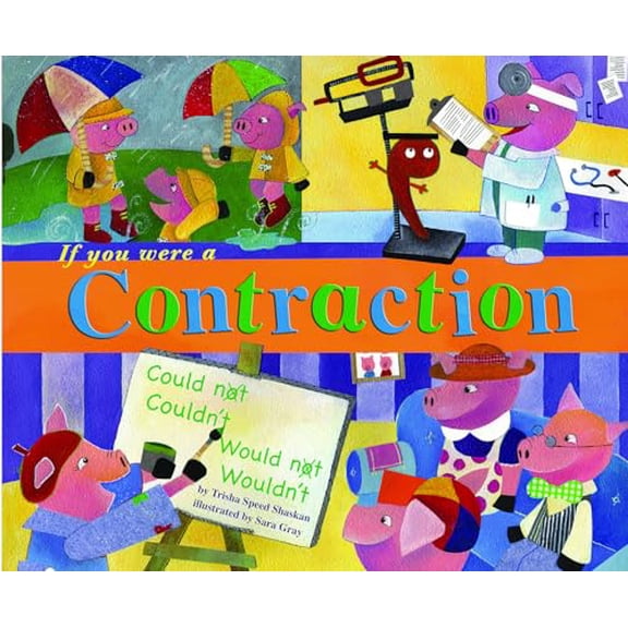Pre-Owned If You Were a Contraction (Paperback) 1404847758 9781404847750