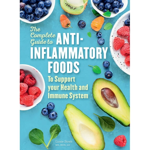 Pre-Owned The Complete Guide to Anti-Inflammatory Foods (Hardcover) 0785841857 9780785841852